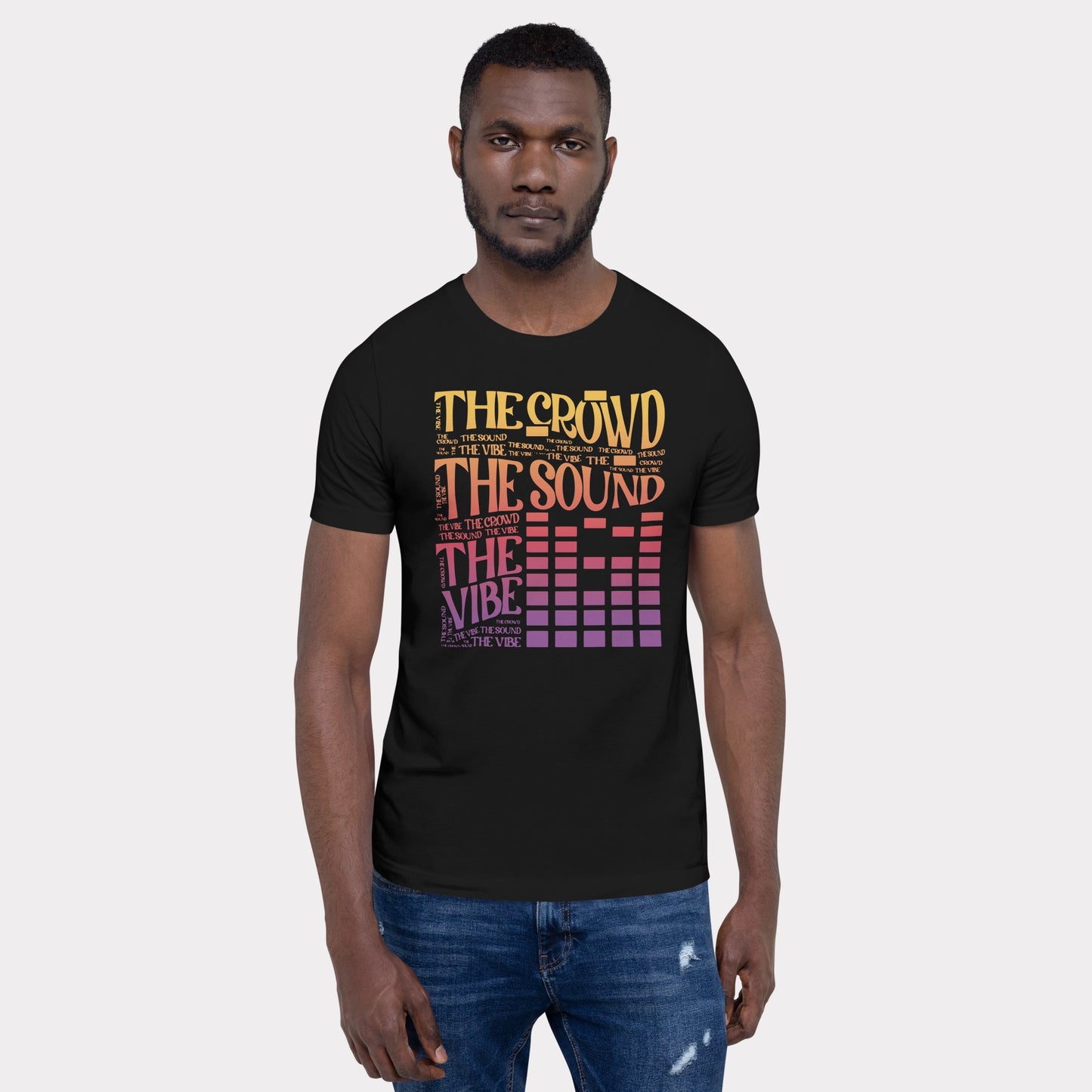 The Crowd, The Sound & The Vibe T-Shirt