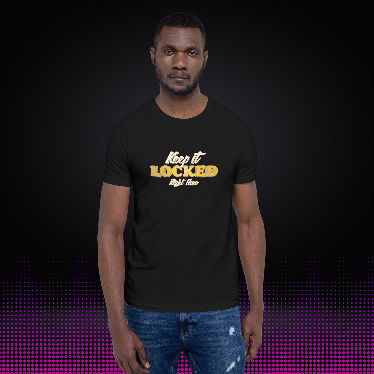 Keep It Locked Right Here T-Shirt (Black)